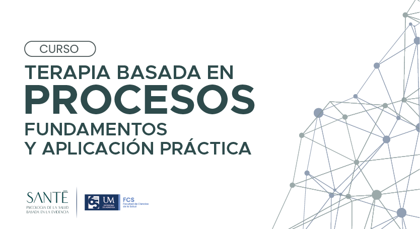 Curso de Terapia Basada en Procesos: fundamentos y aplicación práctica