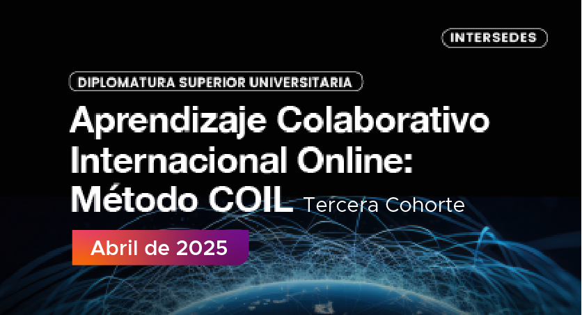 Diplomado Universitario Superior en Aprendizaje Colaborativo Internacional Online. Método COIL.