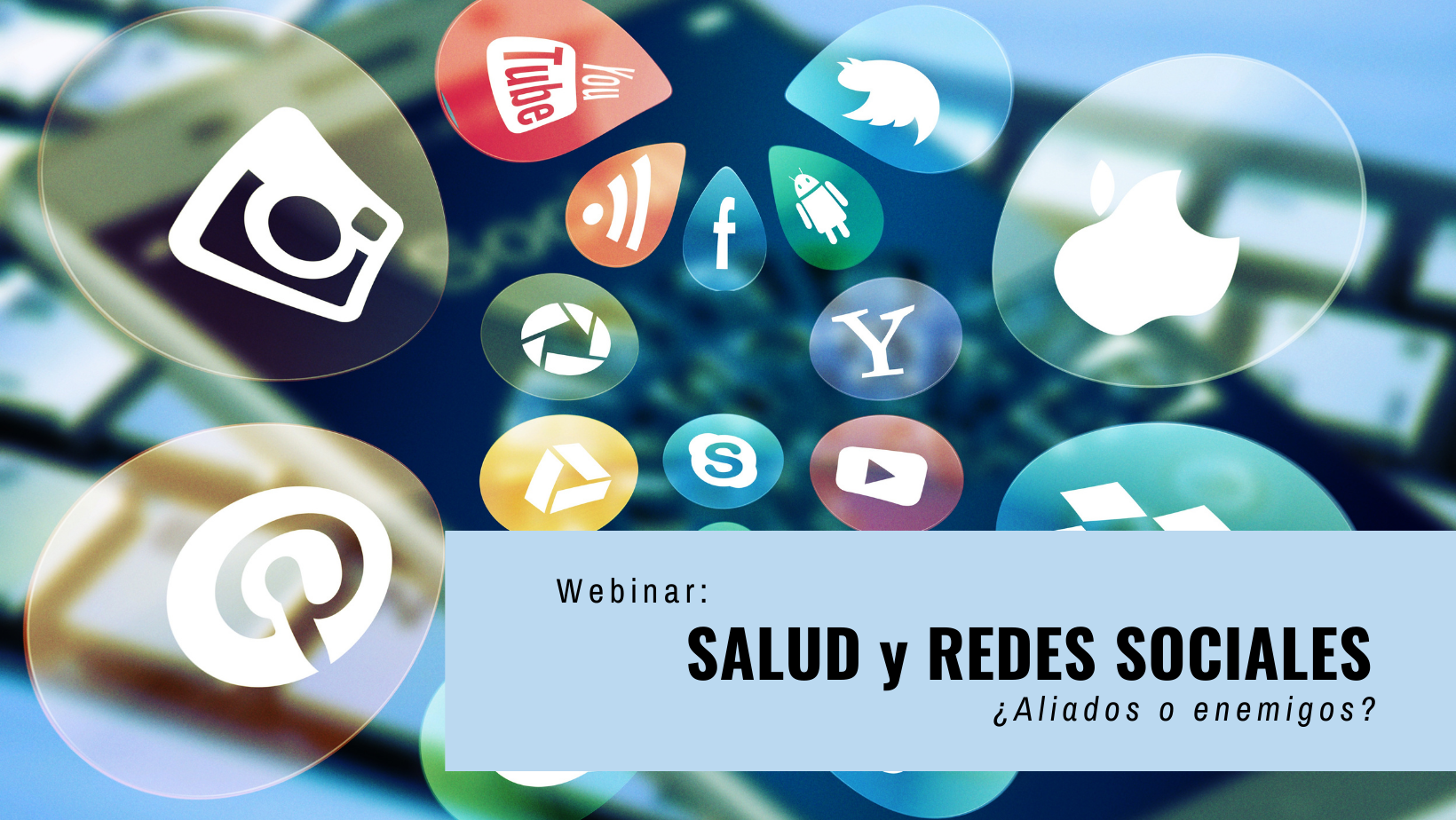 Webinar: Salud y Redes Sociales ¿Aliados o enemigos?
